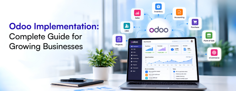 Odoo Implementation Complete Guide for Growing Businesses